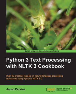 Python 3 Text Processing with NLTK 3 Cookbook, Jacob Perkins