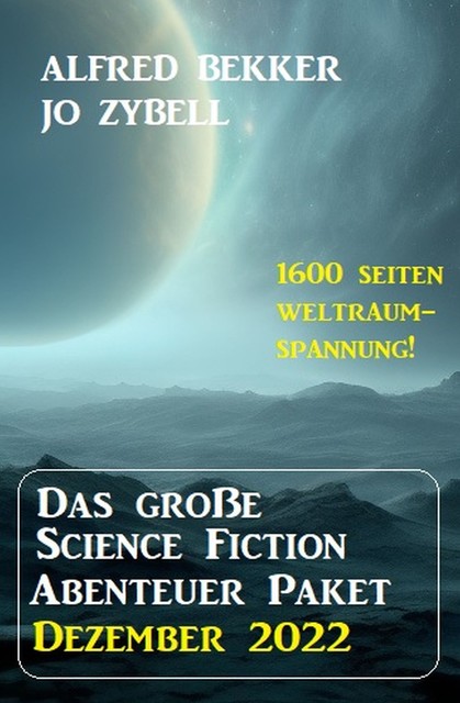 Fremde Welten: Science Fiction Abenteuer Paket, Alfred Bekker