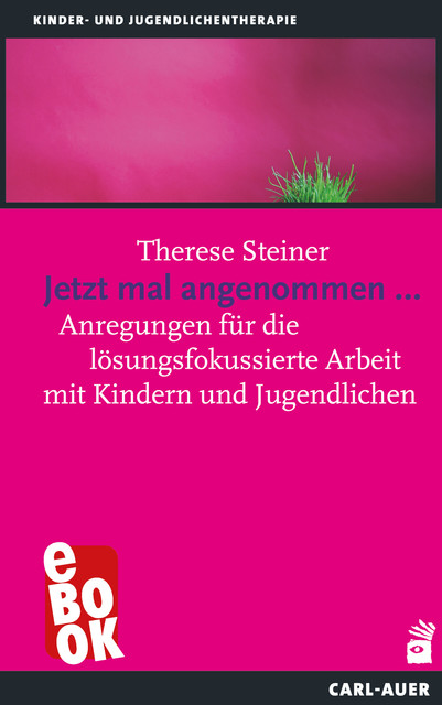 Jetzt mal angenommen, Therese Steiner