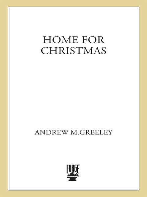 Home for Christmas, Andrew Greeley