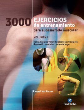 Tres 1000 ejercicios del desarrollo muscular, Raquel Val Ferrer