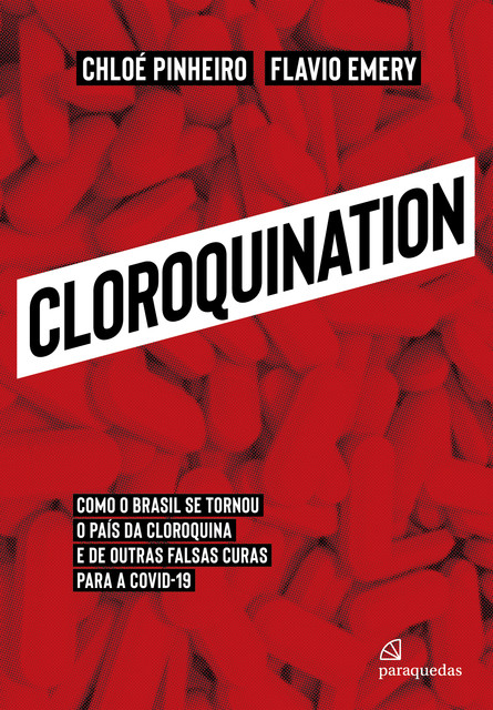 Cloroquination, Chloé Pinheiro, Flavio Emery