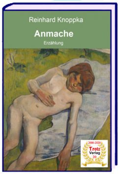 Anmache, Reinhard Knoppka