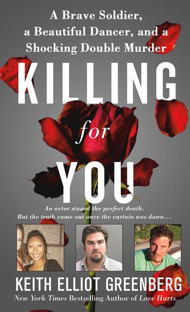 Killing for You, Keith Elliot Greenberg