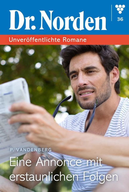 Dr. Norden – Unveröffentlichte Romane 36 – Arztroman, Patricia Vandenberg