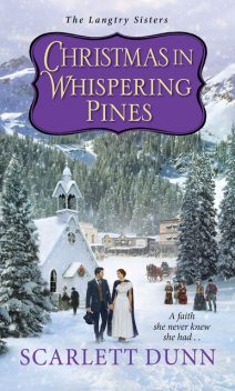 Christmas in Whispering Pines, Scarlett Dunn