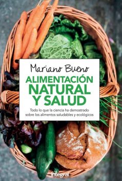 Alimentación natural y salud, Mariano Bueno