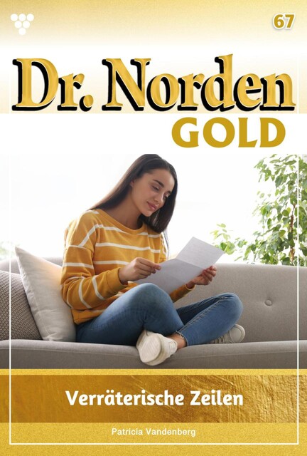 Dr. Norden Gold 67 – Arztroman, Patricia Vandenberg