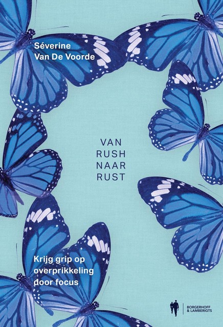 Van rush naar rust, Séverine Van De Voorde