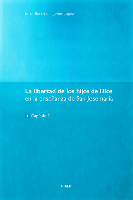La libertad de los hijos de Dios, Javier López, Ernst Burkardt