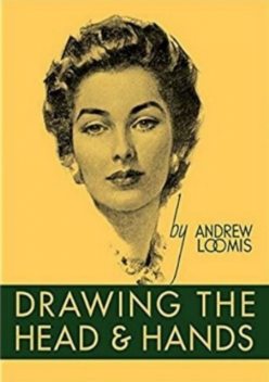 Drawing the Head & Hands, Andrew Loomis