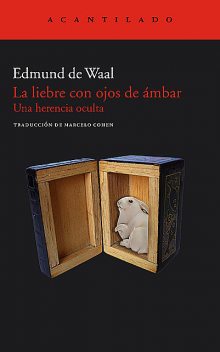 La liebre con ojos de ámbar, Edmund de Waal