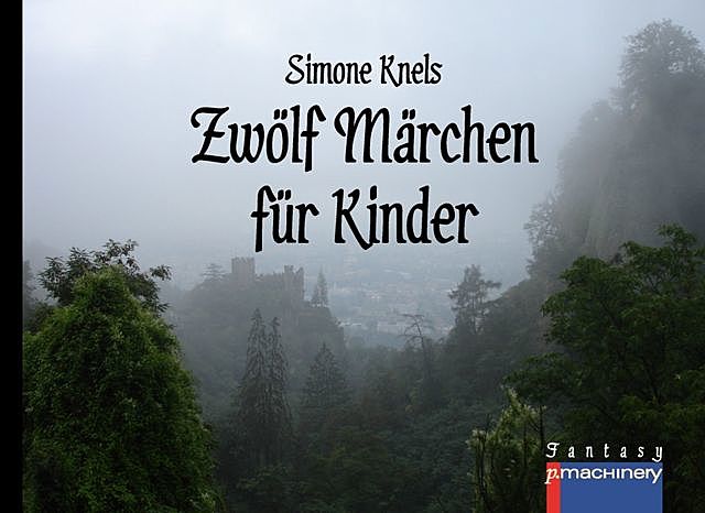 Zwölf Märchen für Kinder, Simone Knels