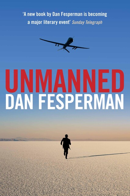 Unmanned, Dan Fesperman