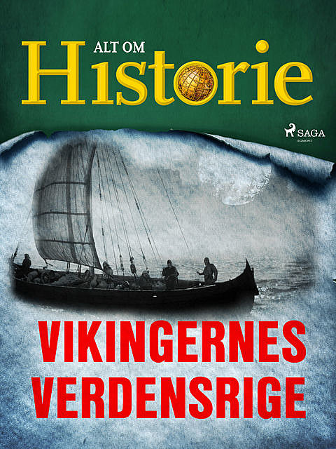 Vikingernes verdensrige, Alt Om Historie