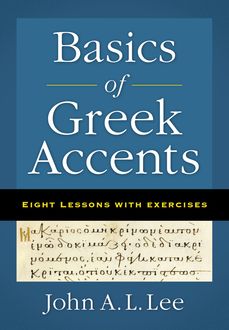 Basics of Greek Accents, John Lee