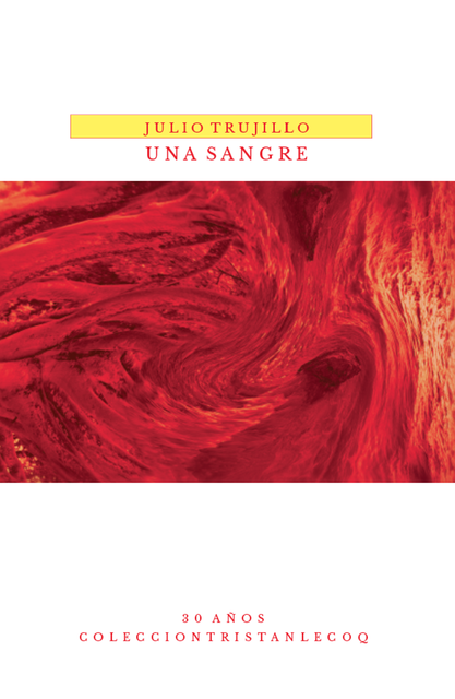 Una Sangre, Julio Trujillo