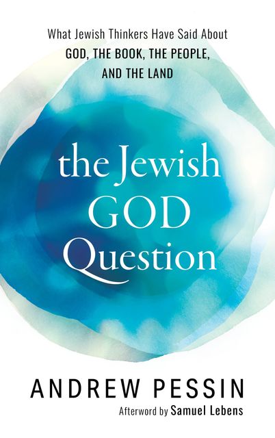 The Jewish God Question, Andrew Pessin