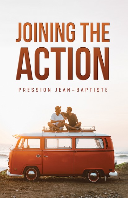Joining the Action, Pression Jean-Baptiste