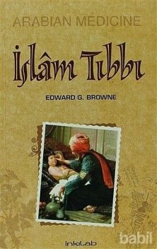 İslam Tıbbı, Edward G. Browne