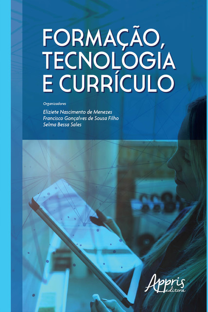 Formação, Tecnologia e Currículo, Eliziete Nascimento de Menezes, Francisco Gonçalves de Sousa Filho