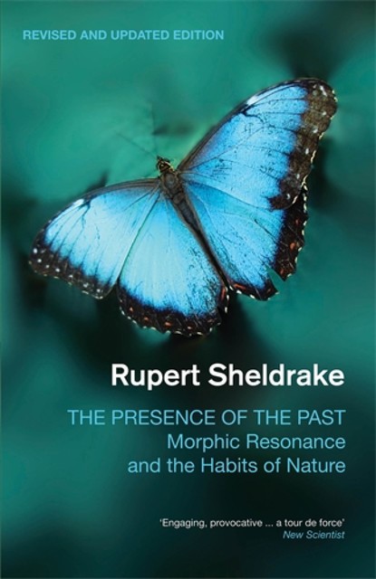 The Presence of the Past, Rupert Sheldrake
