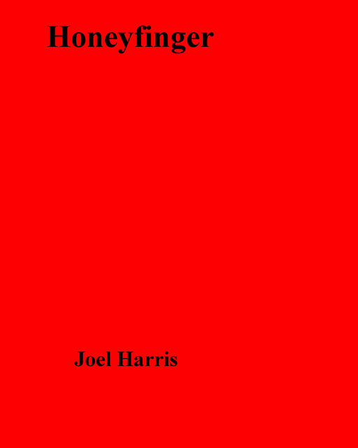 Honeyfinger, Joel Harris