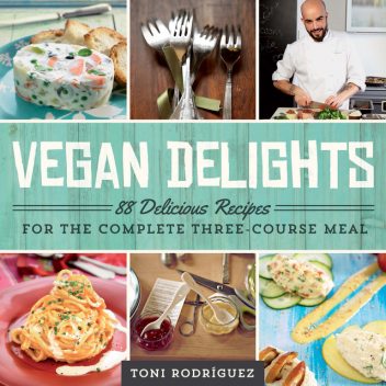 Vegan Delights, Toni Rodríguez