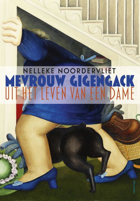 Mevrouw Gigengack, Nelleke Noordervliet