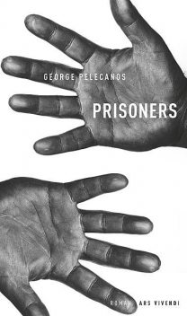 Prisoners, George Pelecanos