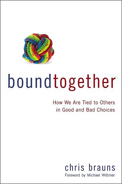 Bound Together, Chris Brauns