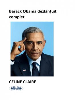 Barack Obama Dezlănțuit Complet, Celine Claire
