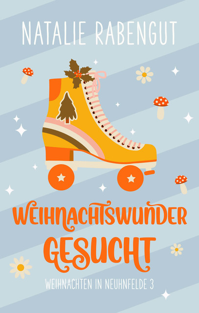 Weihnachtswunder gesucht, Natalie Rabengut