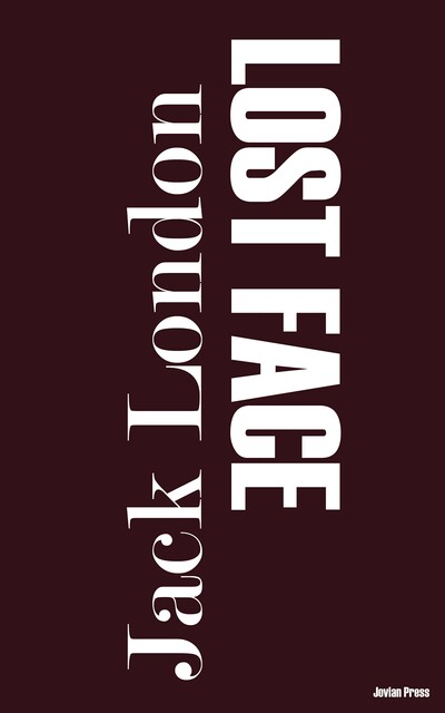 Lost Face, Jack London