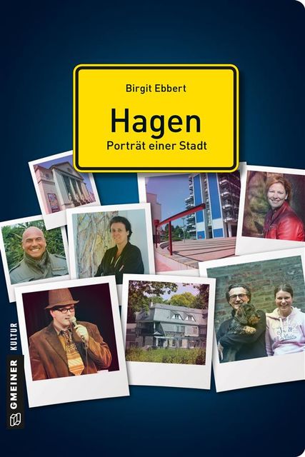 Hagen – Porträt einer Stadt, Birgit Ebbert