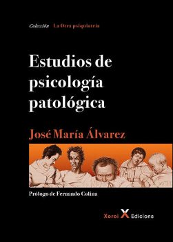 Estudios de psicología patológica, José Alvarez