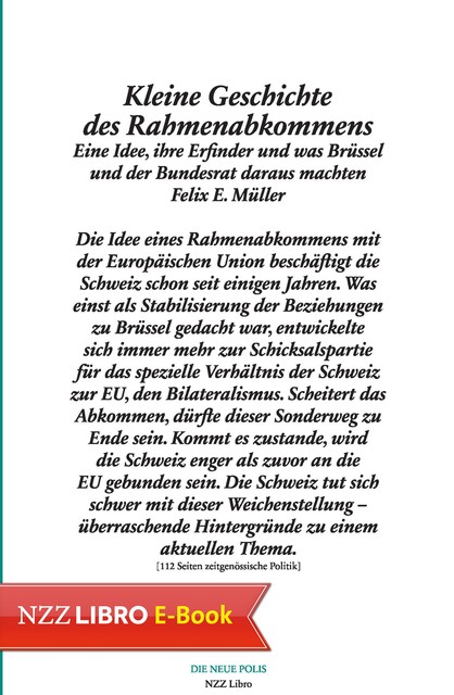 Kleine Geschichte des Rahmenabkommens, Felix Müller