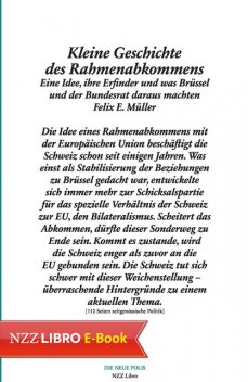 Kleine Geschichte des Rahmenabkommens, Felix Müller