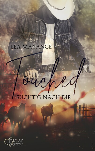Touched: Süchtig nach dir, Lea Mayance