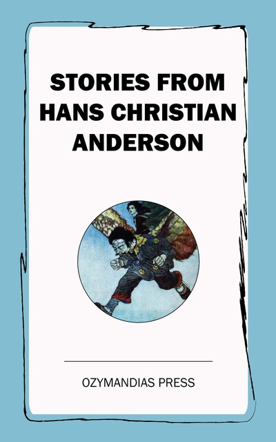 Stories from Hans Christian Anderson, Hans Christian Anderson