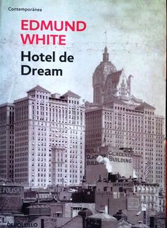 Hotel De Dream, Edmund White