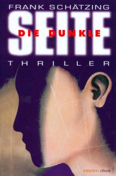 Die Dunkle Seite, Frank Schätzing