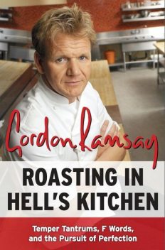 Roasting in Hell's Kitchen, Gordon Ramsay