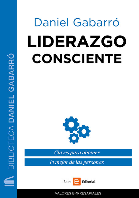 Liderazgo consciente, Daniel Gabarró