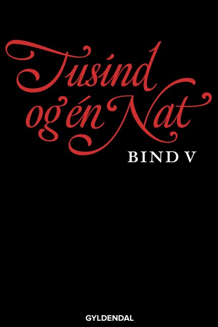 Tusind og én nat. Bind 5, Ingen Forfatter