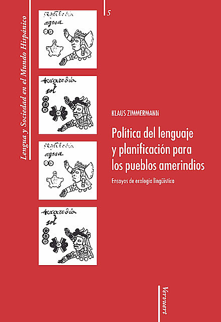 Política del lenguaje y planificación para los pueblos amerindios: Ensayos de ecología lingüística, Klaus Zimmermann