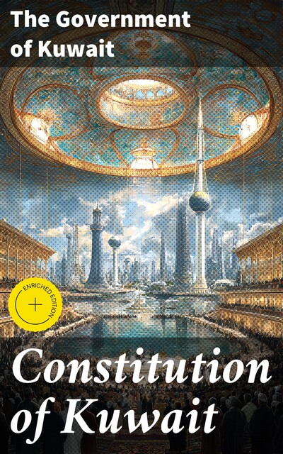 Constitution of Kuwait, The Government of Kuwait