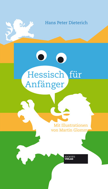 Hessisch für Anfänger, Hans-Peter Dieterich, Martin Glomm