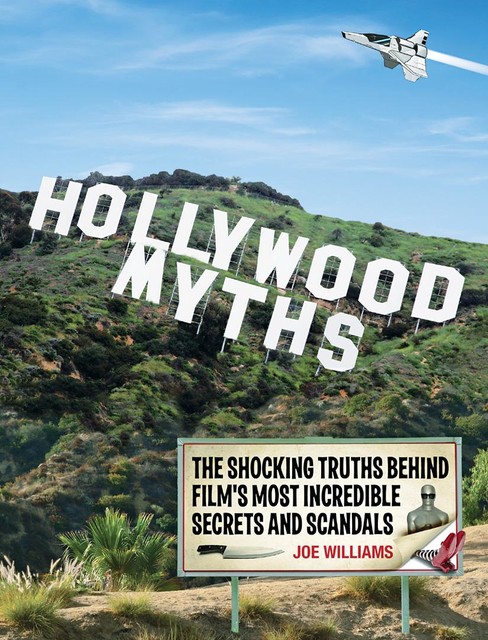 Hollywood Myths, Joe Williams