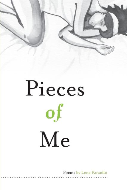 Pieces of Me, Lena Kovadlo